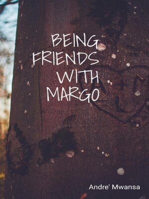 cover image of Being Friends With Margo